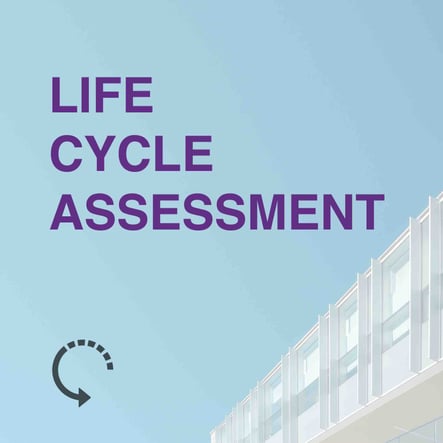 LIFE CYCLE ASSESSMENT