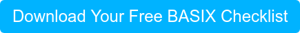 Download Your Free BASIX Checklist